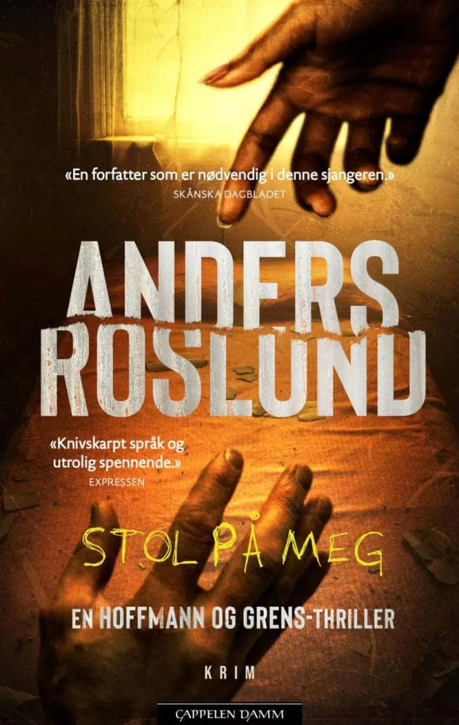 Anders Roslund: Stol på meg