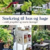 Anna Jeppsson: Snekring til hus og hage
