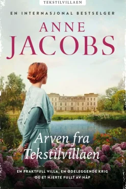 Anne Jacobs: Arven fra Tekstilvillaen