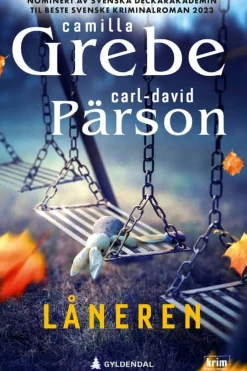 Camilla Grebe og Carl-David Pärson: Låneren