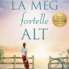 Caroline Säfstrand: La meg fortelle alt