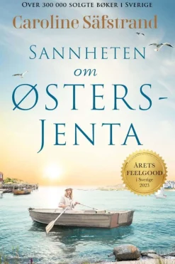 Caroline Säfstrand: Sannheten om østersjenta