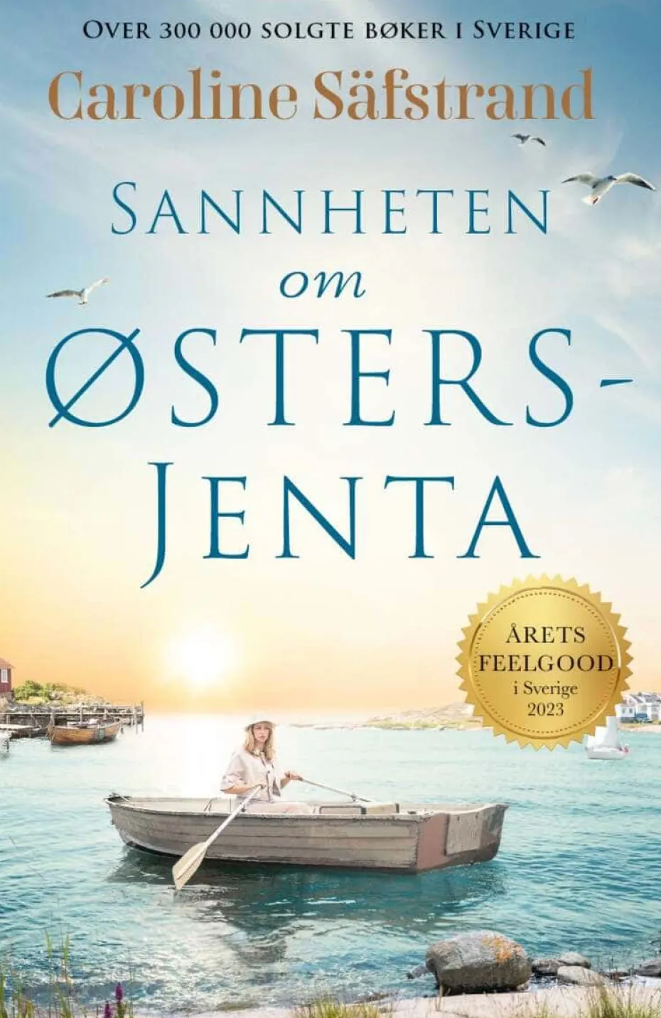 Caroline Säfstrand: Sannheten om østersjenta