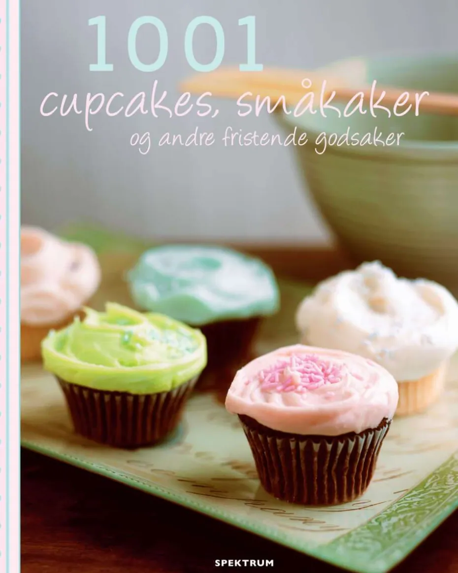 1001 cupcakes, småkaker og andre fristende godsaker