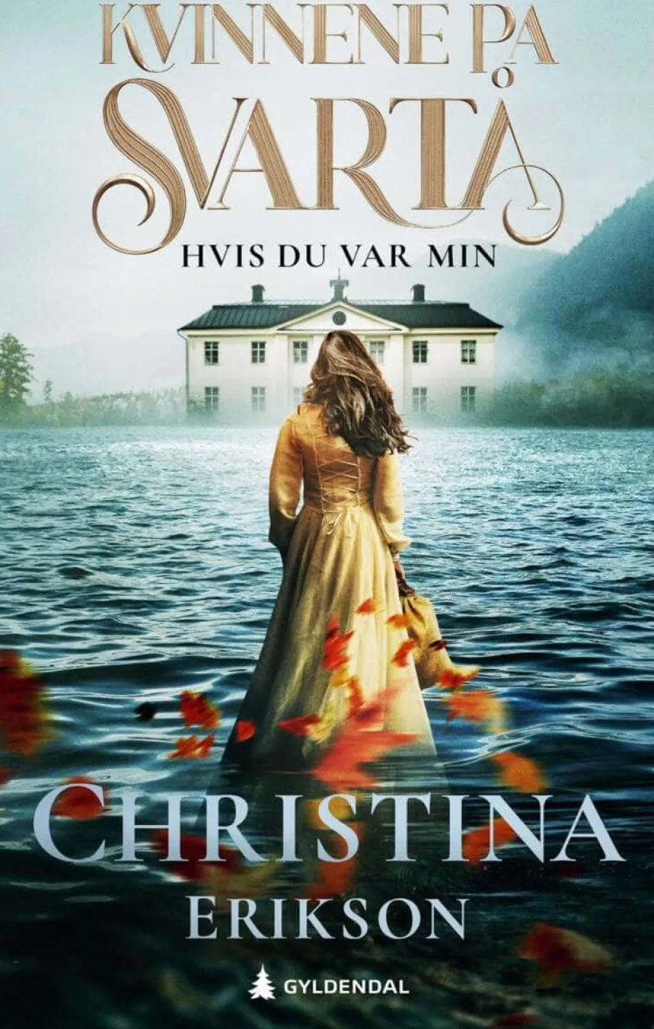 Erikson, Christina: Hvis du var min