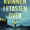 Freida McFadden: Kvinnen i etasjen over