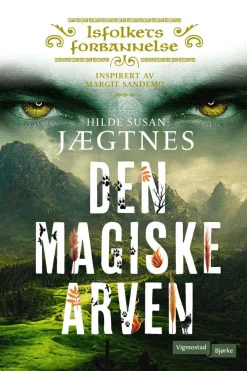Hilde Susan Jægtnes: Den magiske arven