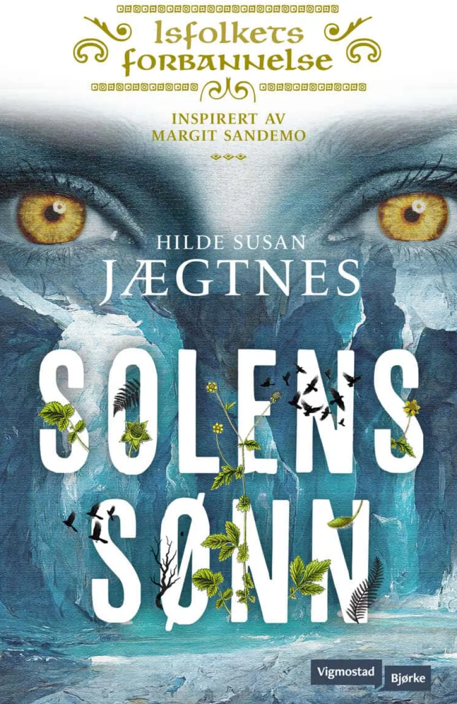 Hilde Susan Jægtnes: Solens sønn