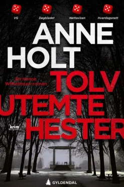Holt, Anne: Tolv utemte hester