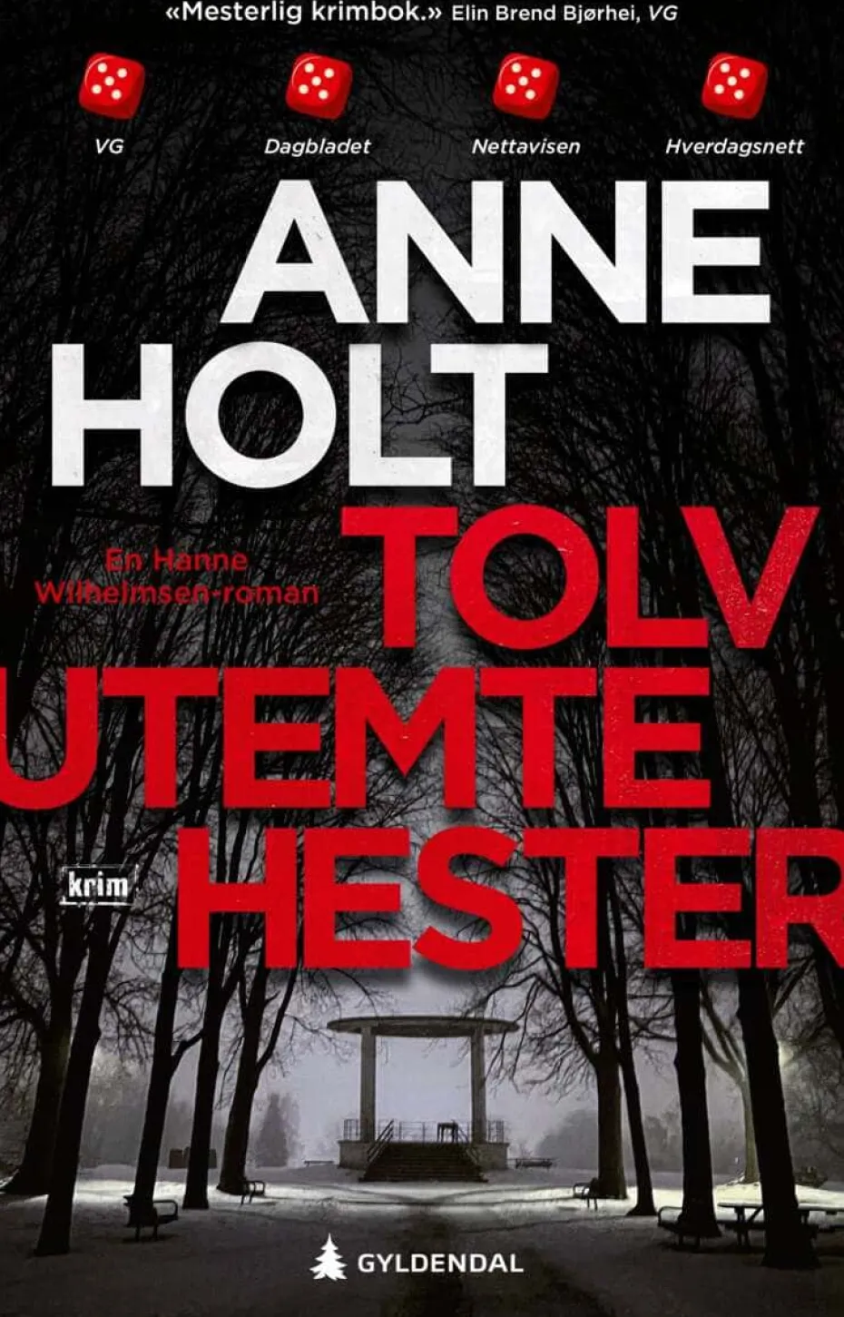 Holt, Anne: Tolv utemte hester
