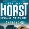 Horst, Jørn Lier: Jakthundene