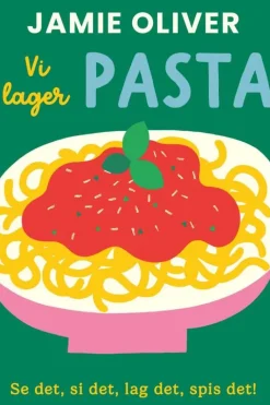 Jamie Oliver: Vi lager pasta