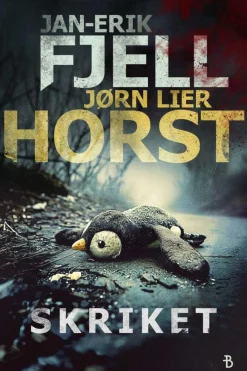 Jan-Erik Fjell/Jørn Lier Horst: Skriket