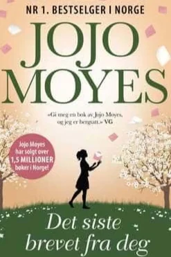 Jojo Moyes: Det siste brevet fra deg