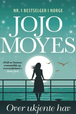 Jojo Moyes: Over ukjente hav