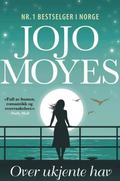 Jojo Moyes: Over ukjente hav