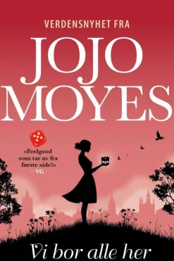 Jojo Moyes: Vi bor alle her