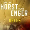 Jørn Lier Horst, Thomas Enger: Offer