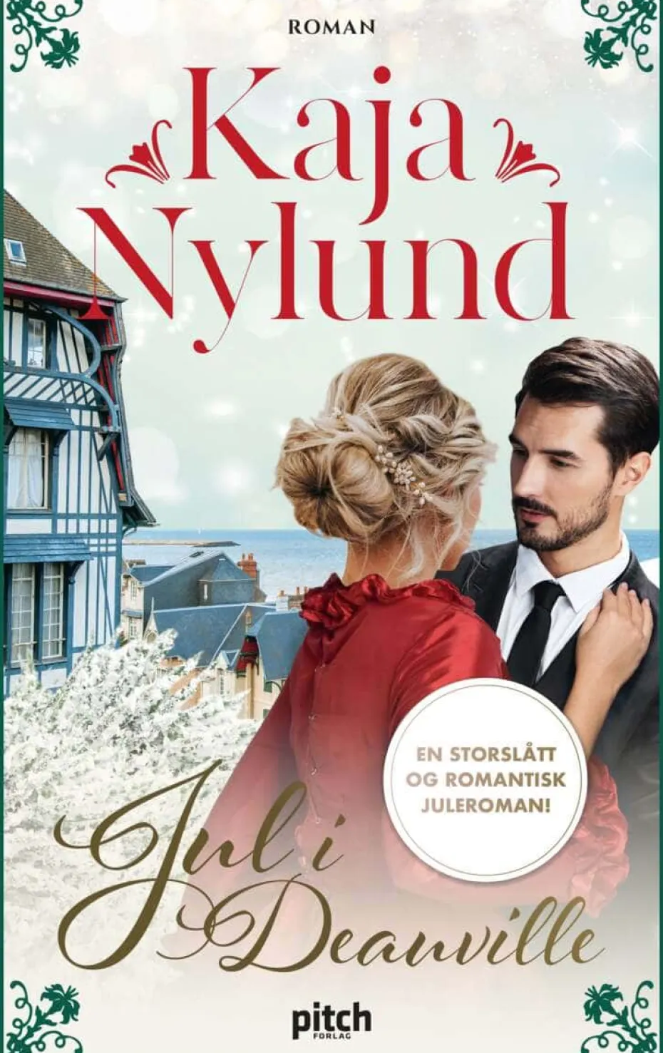 Kaja Nylund: Jul i Deauville