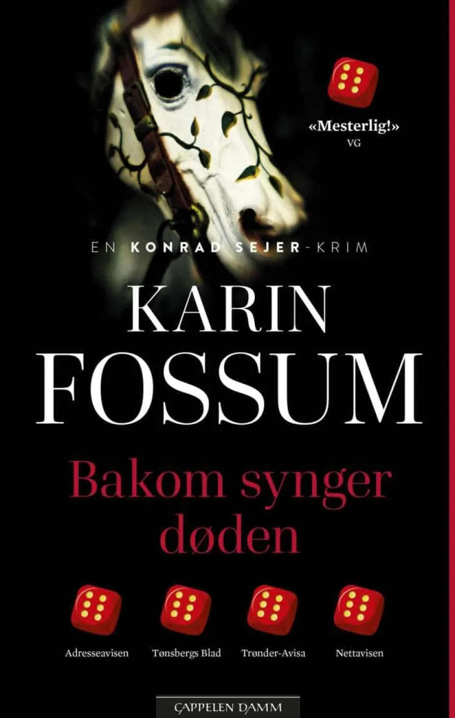 Karin Fossum: Bakom synger døden