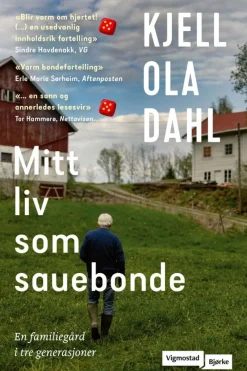 Kjell Ola Dahl: Mitt liv som sauebonde