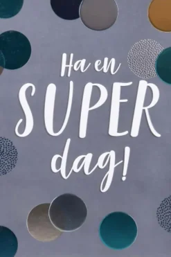 Kort Ha en super dag!