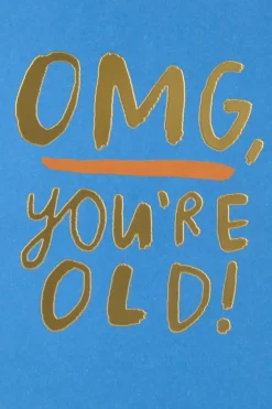 Kort OMG You`re old!
