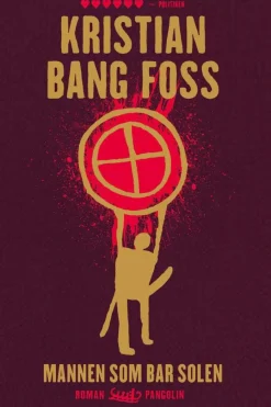Kristian Bang Foss: Mannen som bar solen