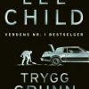 Lee Child: Trygg grunn