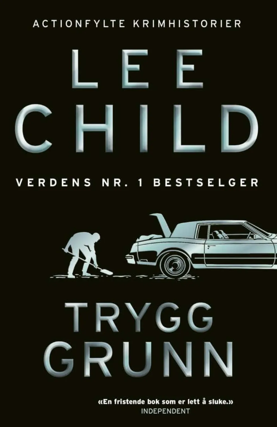 Lee Child: Trygg grunn