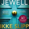 Lisa Jewell: Ikke slipp ham inn
