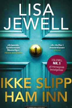 Lisa Jewell: Ikke slipp ham inn
