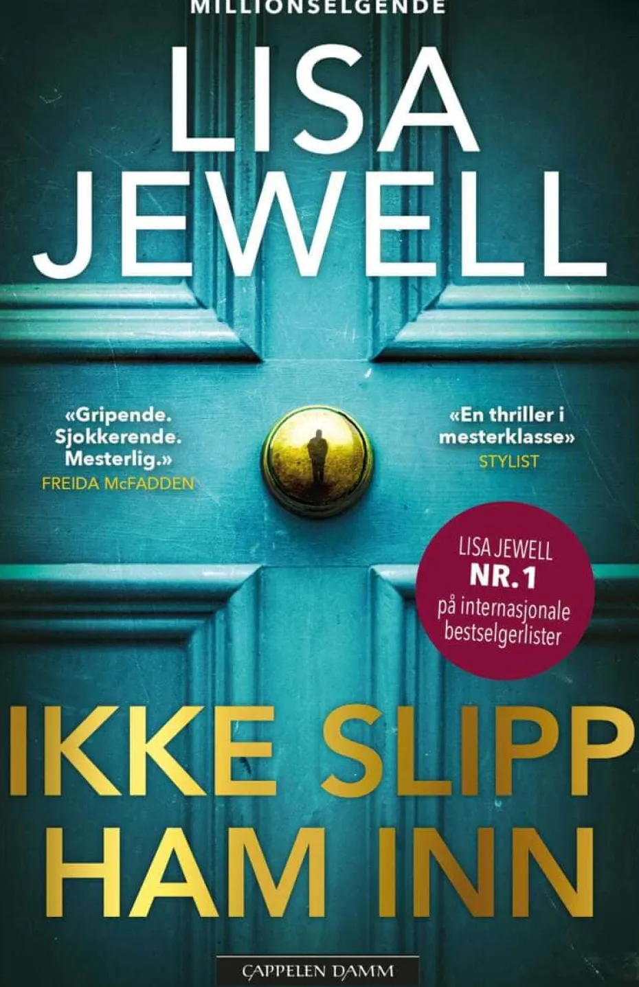 Lisa Jewell: Ikke slipp ham inn