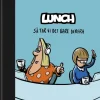 Lunch: Så tar vi det bare derfra