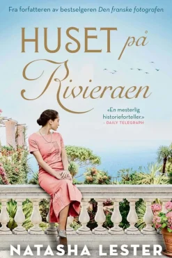 Natasha Lester: Huset på Rivieraen
