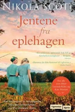 Nikola Scott: Jentene fra eplehagen