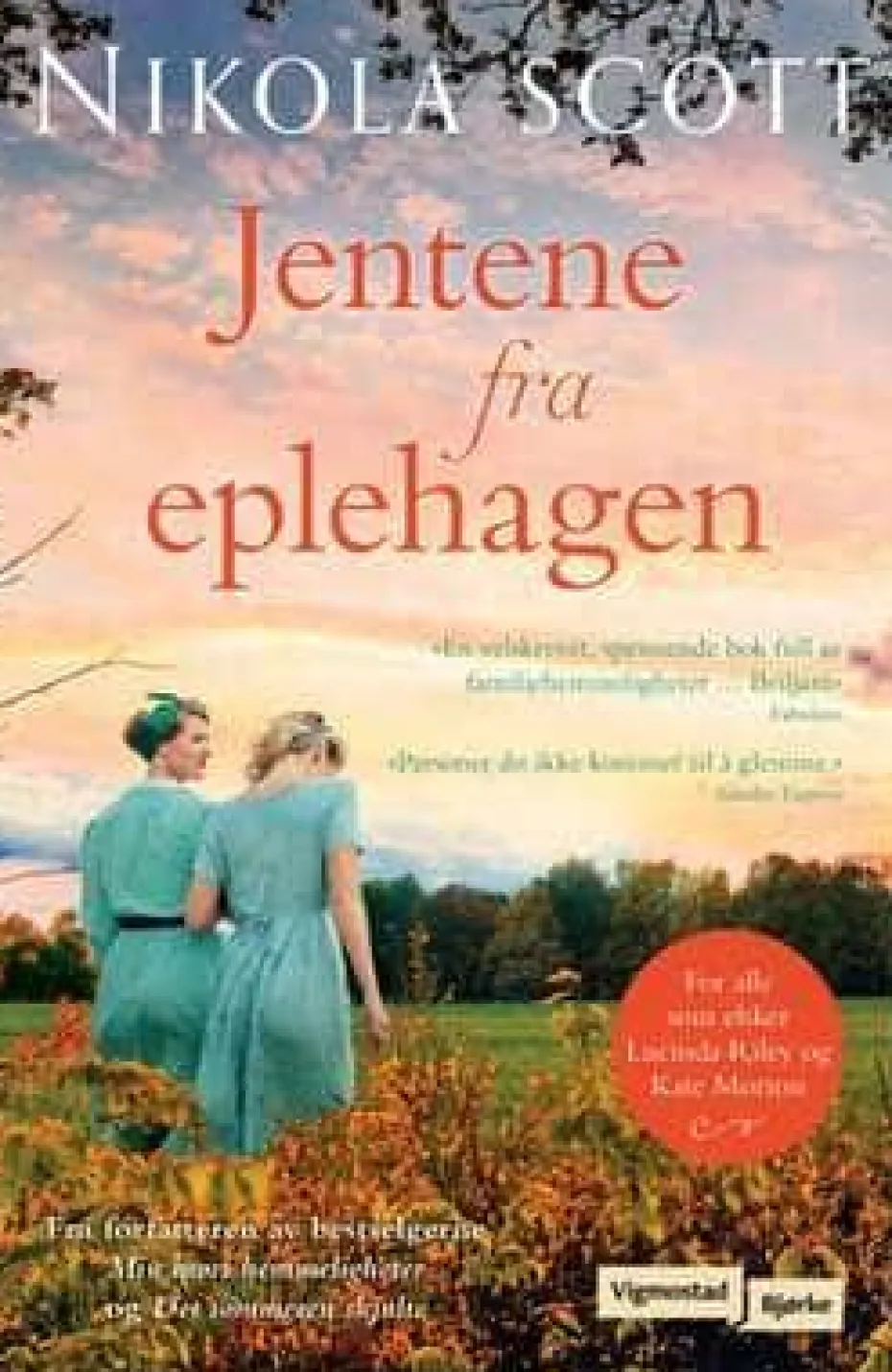 Nikola Scott: Jentene fra eplehagen