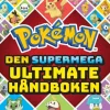 Pokémon: den supermega ultimate håndboken