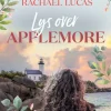 Rachael Lucas: Lys over Applemore