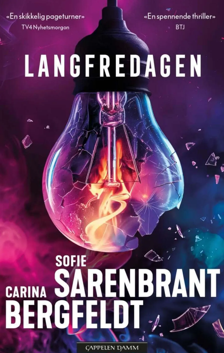 Sofie Sarenbrandt, Carina Bergfeldt: Langfredagen