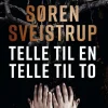 Søren Sveistrup: Telle til en telle til to