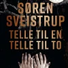 Søren Sveistrup: Telle til en, telle til to
